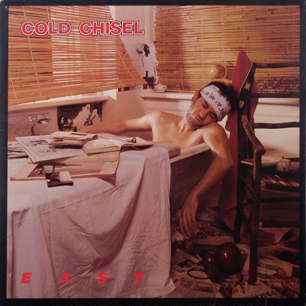 Cold Chisel: East (1980)